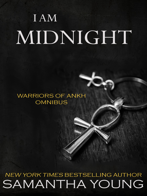 Title details for I Am Midnight, Warriors of Ankh Omnibus by Samantha Young - Available